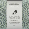 Novita Lanka 7 Veljesta Svengi 100G Pastilli 8151